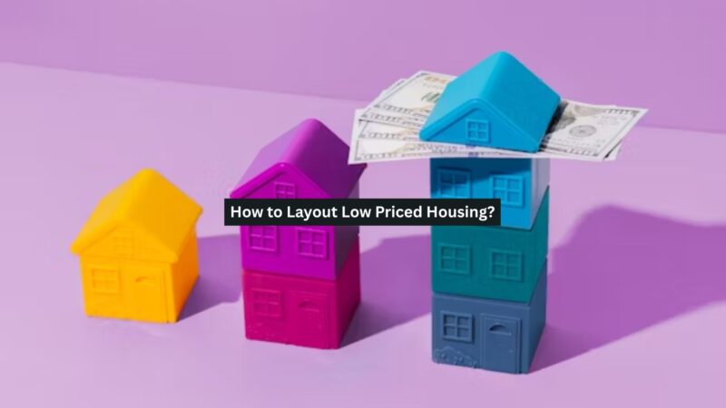 Low Priced Housing